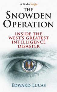 Download The Snowden Operation: Inside the West’s Greatest Intelligence Disaster (Kindle Single) pdf, epub, ebook