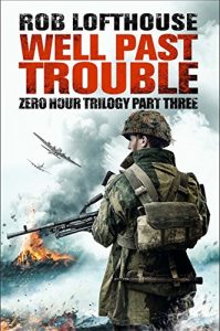 Download Well Past Trouble: (3) (Zero Hour Trilogy) pdf, epub, ebook