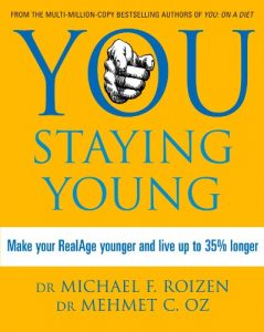 Download You: Staying Young: Make Your RealAge Younger and Live Up to 35% Longer: Make Your Real Age Younger and Live Up to 35 Percent Longer pdf, epub, ebook