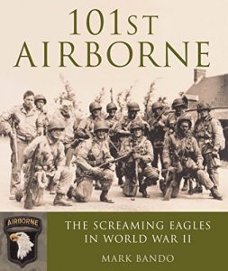 Download 101st Airborne: The Screaming Eagles in World War II pdf, epub, ebook