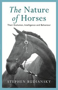 Download The Nature of Horses: Their Evolution, Intelligence and Behaviour pdf, epub, ebook