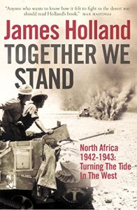 Download Together We Stand: North Africa 1942-1943: Turning the Tide in the West: North Africa 1942-1943, Turning the Tide in the West pdf, epub, ebook