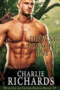 Download Driving Borscht Batty (Wolves of Stone Ridge Book 29) pdf, epub, ebook