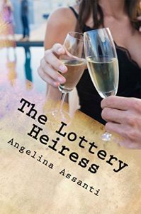 Download The Lottery Heiress: (Large Print) (The Lottery Series Book 1) pdf, epub, ebook