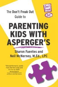 Download The Don’t Freak Out Guide To Parenting Kids With Asperger’s pdf, epub, ebook