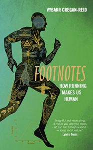 Download Footnotes: How Running Makes Us Human pdf, epub, ebook