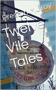 Download Twelve Vile Tales pdf, epub, ebook