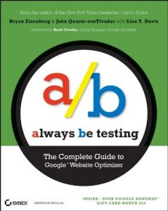 Download Always Be Testing: The Complete Guide to Google Website Optimizer pdf, epub, ebook