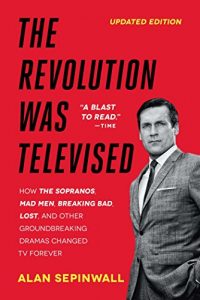 Download The Revolution Was Televised: The Cops, Crooks, Slingers, and Slayers Who Change pdf, epub, ebook