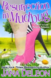 Download Resurrection in Mudbug (Ghost-in-Law Mystery/Romance Book 4) pdf, epub, ebook