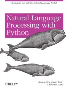 Download Natural Language Processing with Python: Analyzing Text with the Natural Language Toolkit pdf, epub, ebook