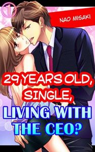 Download 29 years old, Single, Living with the CEO? Vol.1 (TL Manga) pdf, epub, ebook