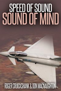 Download Speed of Sound, Sound of Mind.: A remarkable story of mind power, metal and making dreams come true. pdf, epub, ebook