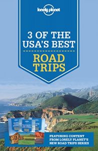 Download Lonely Planet 3 of The USA’s Best Road Trips pdf, epub, ebook