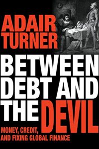 Download Between Debt and the Devil: Money, Credit, and Fixing Global Finance pdf, epub, ebook