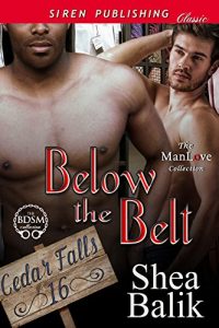 Download Below the Belt [Cedar Falls 16] (Siren Publishing Classic ManLove) pdf, epub, ebook