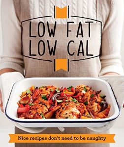 Download Low Fat Low Cal: Nice recipes don’t need to be naughty pdf, epub, ebook