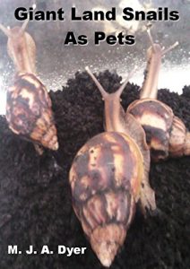 Download Giant Land Snails As Pets (Mad On Animals Book 2) pdf, epub, ebook