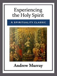 Download Experiencing the Holy Spirit pdf, epub, ebook
