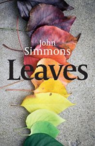 Download Leaves – the beautiful debut novel by award winning writer John Simmons pdf, epub, ebook