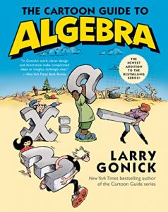 Download The Cartoon Guide to Algebra (Cartoon Guide Series) pdf, epub, ebook