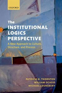 Download The Institutional Logics Perspective: A New Approach to Culture, Structure and Process pdf, epub, ebook