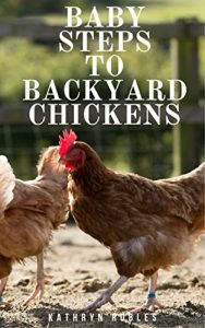 Download Baby Steps To Backyard Chickens pdf, epub, ebook