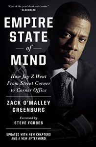 Download Empire State of Mind: How Jay Z Went from Street Corner to Corner Office, Revised Edition pdf, epub, ebook