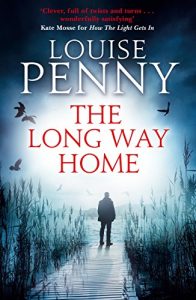 Download The Long Way Home (A Chief Inspector Gamache Mystery Book 10) pdf, epub, ebook