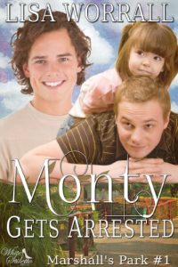 Download Monty Gets Arrested (Marshall’s Park #1) (Marshalls Park) pdf, epub, ebook