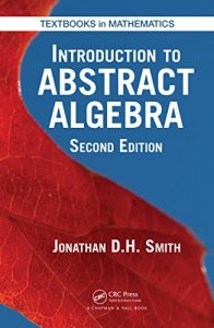 Download Introduction to Abstract Algebra, Second Edition (Textbooks in Mathematics) pdf, epub, ebook