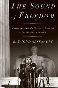 Download The Sound of Freedom: Marian Anderson, the Lincoln Memorial, and the Concert That Awakened America pdf, epub, ebook