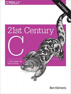 Download 21st Century C: C Tips from the New School pdf, epub, ebook