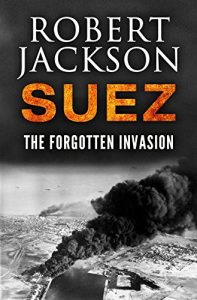 Download Suez: The Forgotten Invasion pdf, epub, ebook