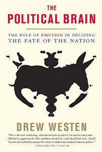 Download The Political Brain: The Role of Emotion in Deciding the Fate of the Nation pdf, epub, ebook