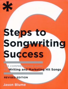 Download Six Steps to Songwriting Success, Revised Edition: The Comprehensive Guide to Writing and Marketing Hit Songs pdf, epub, ebook