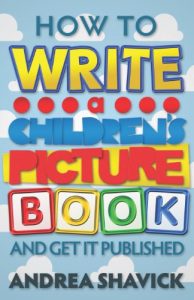 Download How to Write a Children’s Picture Book and Get it Published pdf, epub, ebook