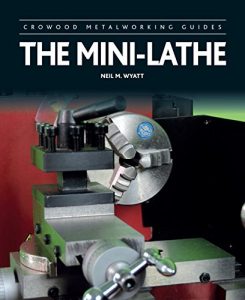 Download Mini-Lathe (Crowood Metalworking Guides) pdf, epub, ebook