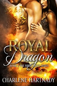 Download Royal Dragon (The Bride Hunt Book 1) pdf, epub, ebook