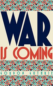 Download War Is Coming pdf, epub, ebook