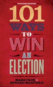 Download 101 Ways to Win an Election pdf, epub, ebook