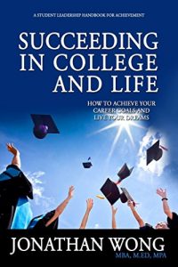 Download Succeeding In College and Life: How To Achieve Your Career Goals and Live Your Dreams pdf, epub, ebook