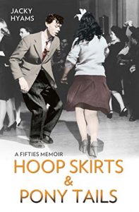 Download Hoop Skirts and Ponytails – A Fifties Memoir pdf, epub, ebook