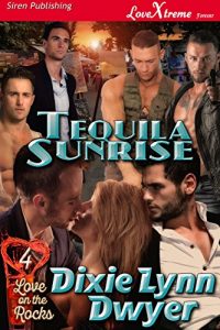 Download Tequila Sunrise [Love on the Rocks 4] (Siren Publishing LoveXtreme Forever) pdf, epub, ebook