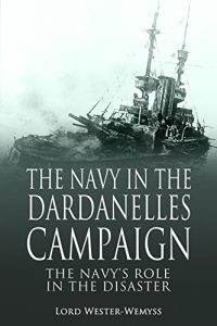 Download The Navy in the Dardanelles Campaign pdf, epub, ebook