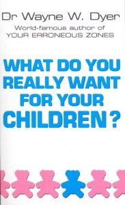 Download What Do You Really Want For Your Children? pdf, epub, ebook