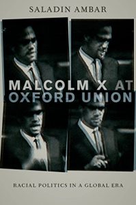 Download Malcolm X at Oxford Union: Racial Politics in a Global Era (Transgressing Boundaries: Studies in Black Politics and Black Communities) pdf, epub, ebook
