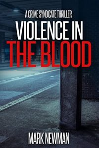 Download Violence in the Blood: A Crime Syndicate Thriller (The Crime Syndicate Book 1) pdf, epub, ebook