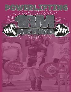Download Powerlifting 1RM Method pdf, epub, ebook