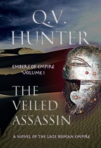 Download The Veiled Assassin, A Novel of the Late Roman Empire (Embers of Empire Book 1) pdf, epub, ebook